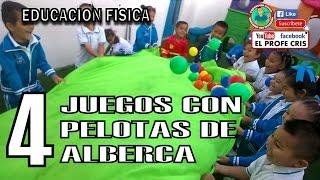 4 JUEGOS PELOTAS ALBERCA. Educación física. Educando con diversión. El profe Cris