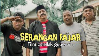 SERANGAN FAJAR - Film pendek guyonan - Woko channel terbaru