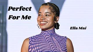 Ella Mai - Perfect For Me (Official Audio)