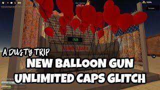 Dusty Trip | NEW Balloon UNLIMITED CAPS Glitch