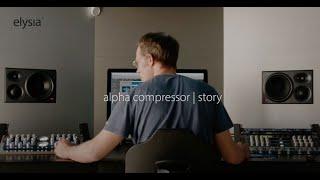 elysia alpha compressor | story (German | subtitles available)