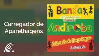 Banda Andiroba - Carregador de Aparelhagens - A Rainha do Brega By Doidinho