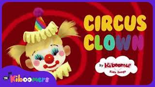 Circus Clown - The Kiboomers Preschool Songs & Nursery Rhymes About Clowns