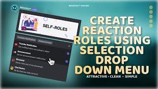 Create Reaction Roles on Discord Using Selection Menu (2021) | ATTRACTIVE • CLEAN • SIMPLE