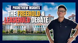 EP20: Freehold or Leasehold? | PocketView Insights | Property Talk