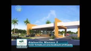 Alphaville Manaus 2 - TV Imóveis Manaus