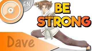 KENICHI [OP1] "Be Strong" - (ENGLISH Cover) | DAVE