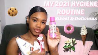 MY (2021) HYGIENE ROUTINE | Sweet Feminine Hygiene | How to SMELL GOOD & PROPERLY CLEAN YOUR BODY 