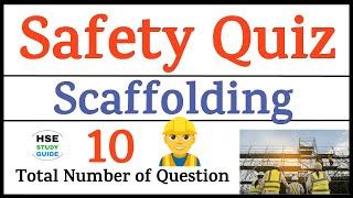 Scaffolding Safety Quiz || Safety Quiz || Scaffolding Safety MCQs Test || HSE STUDY GUIDE