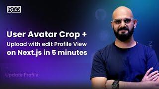 User avatar crop+upload with edit profile view on Next.js in 5 minutes
