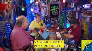 NA SHARIA ISTO DÁ PENA DE MORTE. - Lamartine Posella, Luiz Sayão e Rogério Vilela.