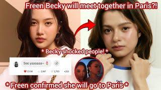 (FreenBeck) Freen Becky will meet together in Paris?!