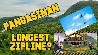 Balungao Hilltop Adventure - longest zipline in Pangasinan?