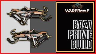 Warframe 2023 Baza Prime Build