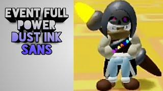 Undertale Multiverse Battles Event Full Power Dust Ink Sans (Roblox)