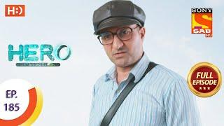 Hero - Gayab Mode On - Ep 185 - Full Episode - 25th August, 2021