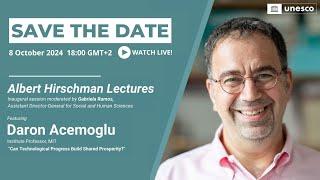 Inaugural Albert Hirschman Lecture with Daron Acemoglu