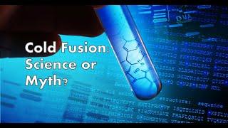 Cold Fusion: Path to Unlimited Power or Ultimate Scientific Hoax?