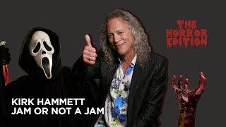 Kirk Hammett plays Jam or Not a Jam (horror edition)