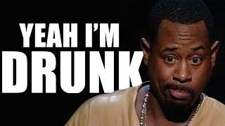 Martin Lawrence | Yeah, I'm Drunk!