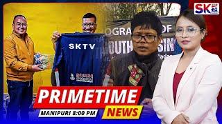 SKTV'S PRIMETIME MANIPURI NEWS [13/03/25 - 08:00 PM] [LIVE]