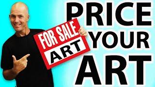 HOW TO PRICE YOUR ARTWORK and RAISE PRICES - How much to sell your art for.