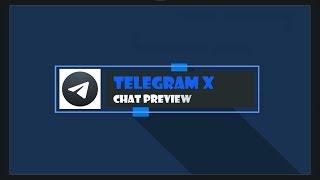 TELEGRAM X - Chat Preview [Challegram -Android]