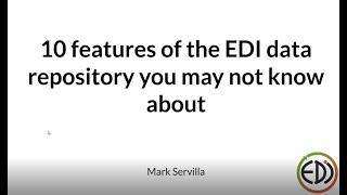 10 features of the EDI data repository you may not know about