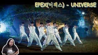 Reaction | FIRST TIME REACTION TO EPEX(이펙스) - UNIVERSE M/V