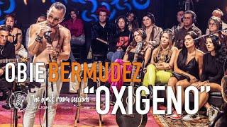 Obie Bermudez - Oxigeno / The Black Room Sessions - LIVE