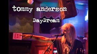 Tommy Anderson DayDream 11 11