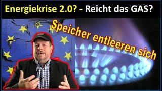 Gasmangellage voraus? - Energiekrise 2.0? - Es wird knapp