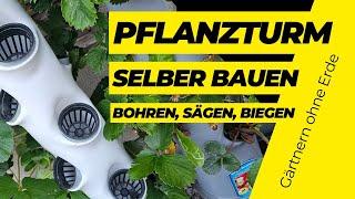 Anleitung! Pflanzturm für Gemüse einfach selber bauen ohne Erde und Garten hydroponics system