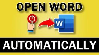 How to Automatically Open Word when Computer Starts