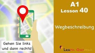 A1 - Lesson 40 | Wegbeschreibung | Directions | Learn German for beginners