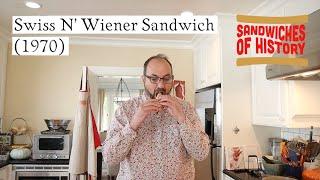 Swiss N’ Wiener Sandwich - (1970) on Sandwiches of History⁣