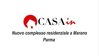 Casa In presenta, il futuro Complesso residenziale a Marano di Parma. In collaborazione con CDA