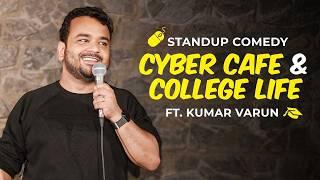 Standup Comedy | Kumar Varun | New Release | 2024 | Cyber Cafe