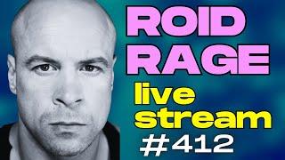 Roid Rage Live AMA 412: Reacting to Comments