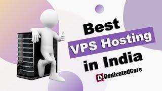 Best VPS hosting in India | DedicatedCore VPS Hosting | Best Cheap VPS Hosting Plans in 2023 