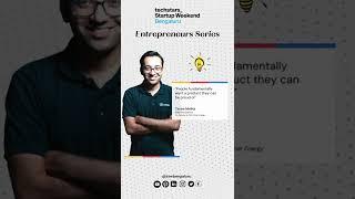 Techstars Startup Weekend Bengaluru - Entrepreneurs Series ~ Tarun Mehta