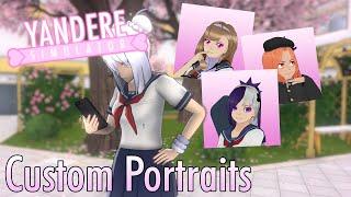 Yandere Simulator: My Custom Portraits