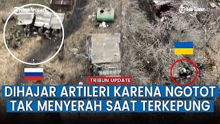 Drone Bantu Pasukan Rusia Kepung Tentara Ukraina, Peluru Artileri Diluncurkan