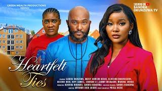 HEARTFELT TIES - LATEST 2024 NIGERIAN MOVIE - SANDRA OKUNZUWA, MERCY JOHNSON, BLOSSOM CHUKWUJEKWU