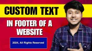 How to Write Custom Copyright Text or All Rights Reserved in Footer of a WordPress Website 2024