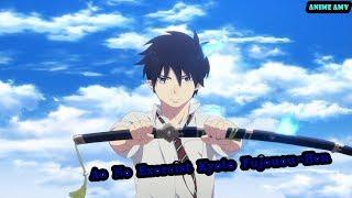 Ao no Exorcist Kyoto Fujouou heni AMV "Itteki no Eikyou"