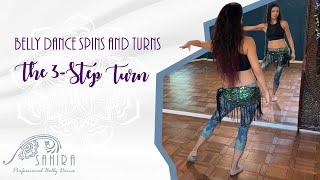 BELLY DANCE SPINS AND TURNS |  The 3-Step Turn