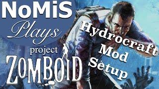 Project Zomboid | Hydrocraft Mod Setup | Tutorial