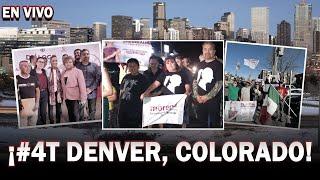 #EnVIVO I Somos más que #Morena #Colorado desde #Denver, #EU I Cap. 8