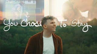 Cody Towell - You Chose To Stay (Official Music Video)